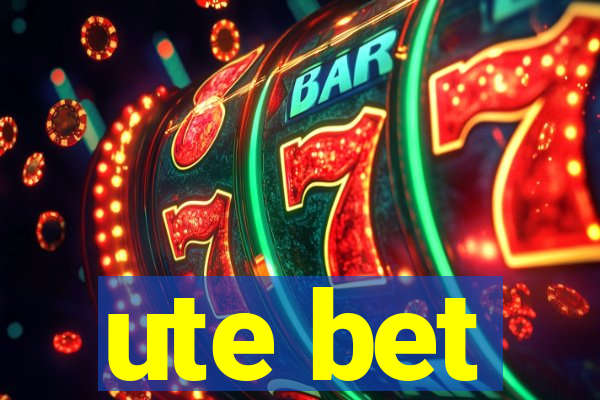 ute bet